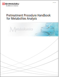 Pretreatment Procedure Handbook for Metabolite Analysis