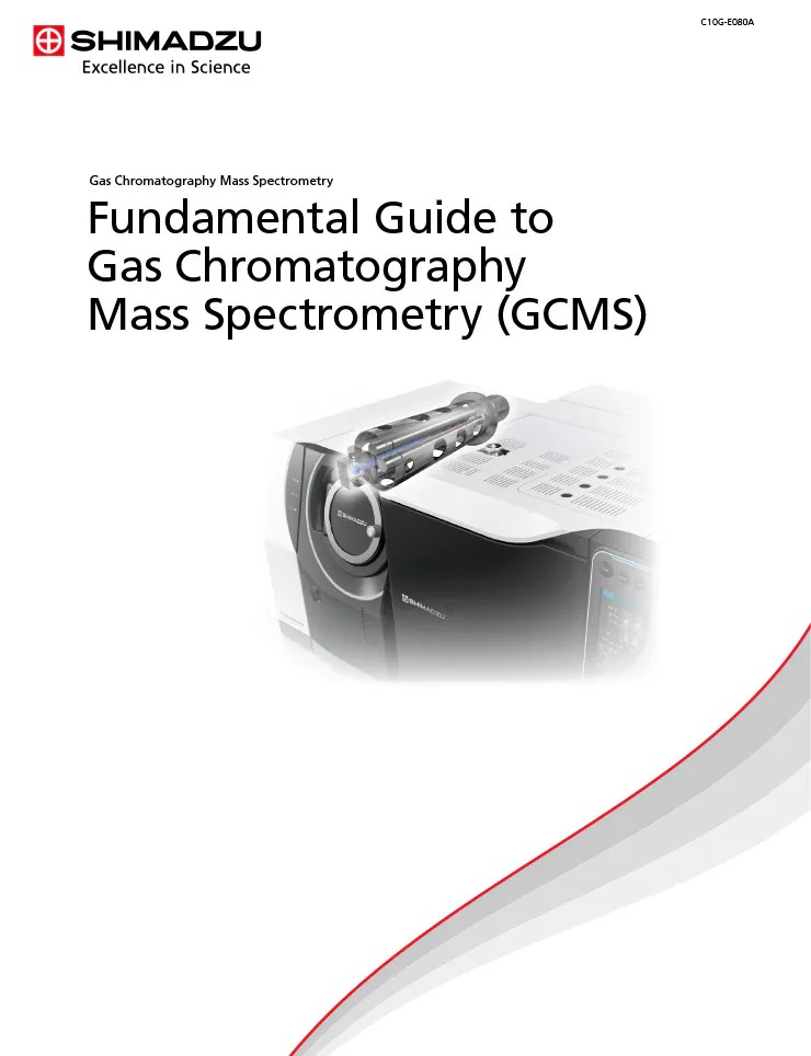 Fundamental Guide to Gas Chromatography Mass Spectrometry (GCMS)